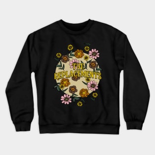 Replacements Name Personalized Flower Retro Floral 80s 90s Name Style Crewneck Sweatshirt